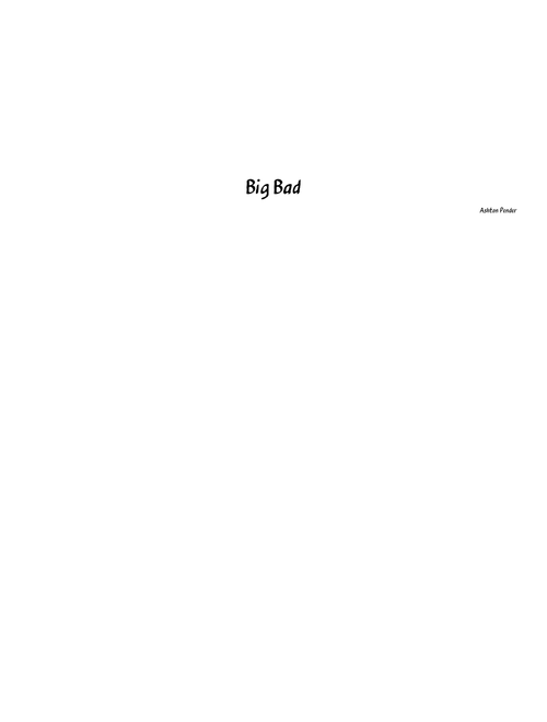 Big Bad – ashtonpancake