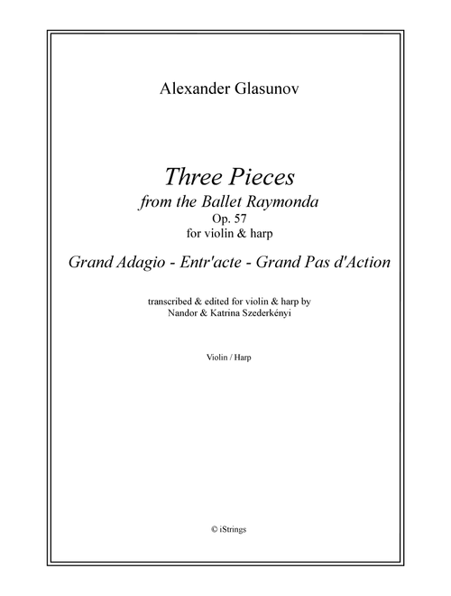 Three Pieces from the Ballet Raymonda - for violin & harp (Arr. Nandor & Katrina Szederkenyi) - A Glasunov (Instrumental Duet)