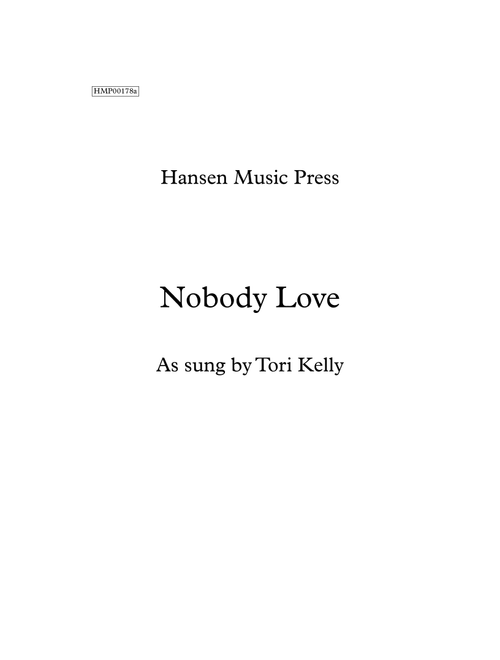 Nobody Love (Arr. Ross Hansen) - Tori Kelly (Choral, SATB)