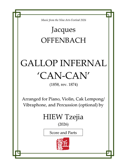 Gallop Infernal (Can-can) (Arr. Hiew Tzejia) - Jacques Offenbach (Small Ensemble)