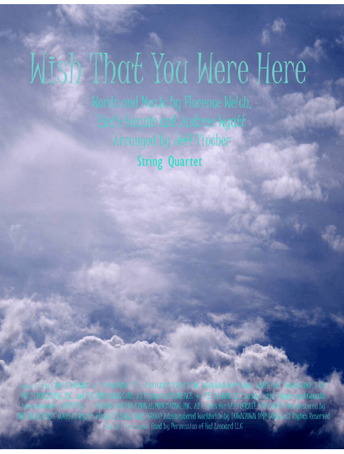 Wish That You Were Here from MISS PEREGRINE'S HOME FOR PECULIAR CHILDREN (Arr. Jeff Tincher) - Florence And The Machine (String Quartet)