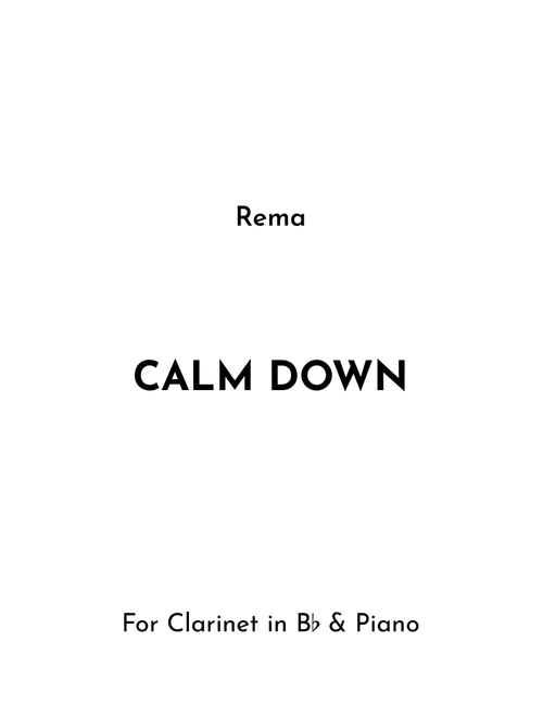 Calm Down (Arr. Jireh J.) - rema (Clarinet and Piano)