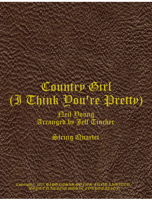 Country Girl I Think You're Pretty (Arr. Jeff Tincher) - Neil Young (String Quartet)