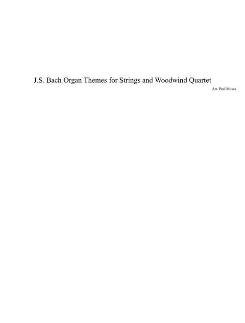 J.S. Bach Organ Themes for Strings and Woodwind Quartet