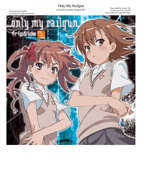 【A Certain Scientific Railgun OP 1】【Only My Railgun】