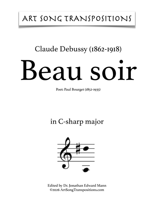 DEBUSSY: Beau soir (transposed to C-sharp major) (Arr. ArtSongTranspositions.com) - Claude Debussy (Piano Vocal)