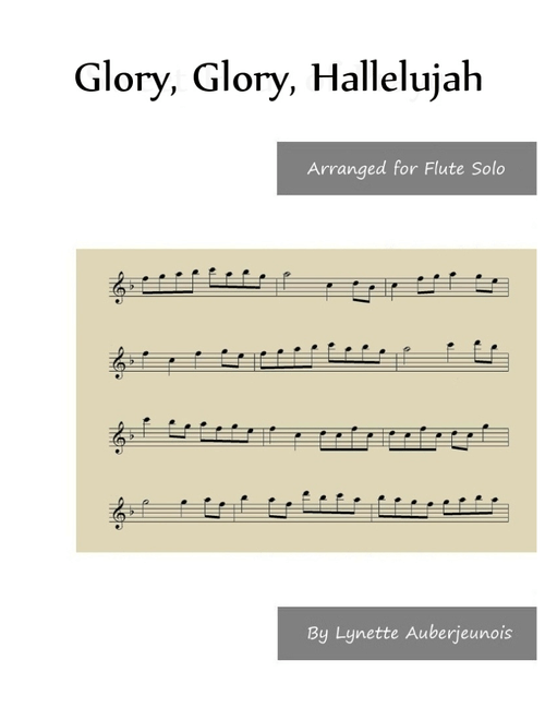 Glory, Glory, Hallelujah - Flute Solo (Arr. Lynette Auberjeunois) - Traditional (Flute and Piano)