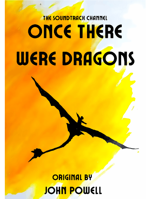 Once There Were Dragons (How To Train Your Dragon: The Hidden World) by John Powell