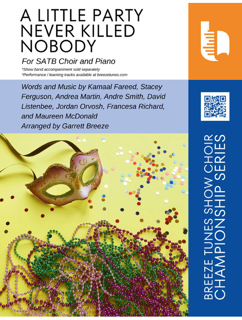 A Little Party Never Killed Nobody (All We Got) (Arr. Garrett Breeze) - Fergie Feat Goonrock & Q Tip (Choral, SATB)