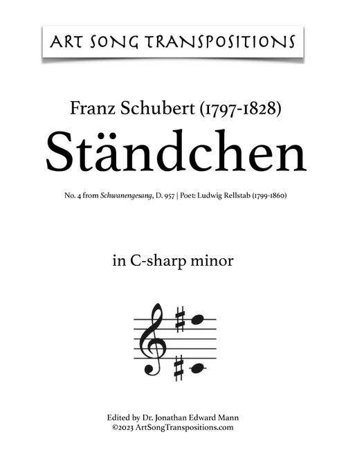SCHUBERT: Ständchen, D. 957 no. 4 (transposed to C-sharp minor, C minor, and B minor) (Arr. ArtSongTranspositions.com) - Franz Schubert (Piano Vocal)