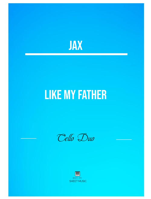 Like My Father (Arr. ANDRE LAITANO) - Jax (Instrumental Duet)