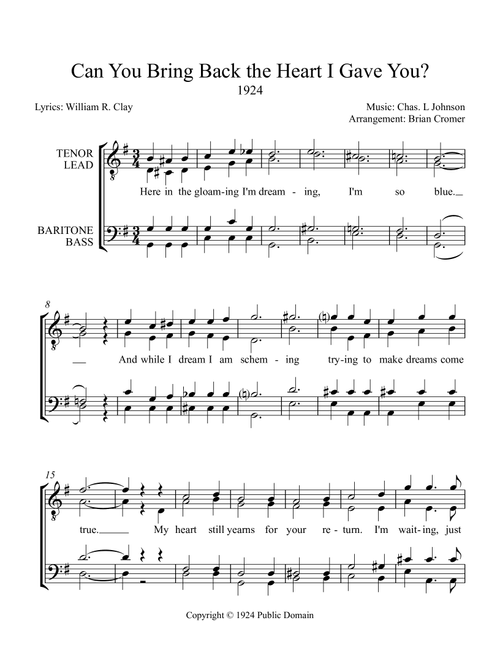 Can You Bring Back the Heart I Gave You? - Men's Barbershop Arrangement (Arr. Brian Cromer) - William R. Clay, Chas. L Johnson (Choral, TTBB)