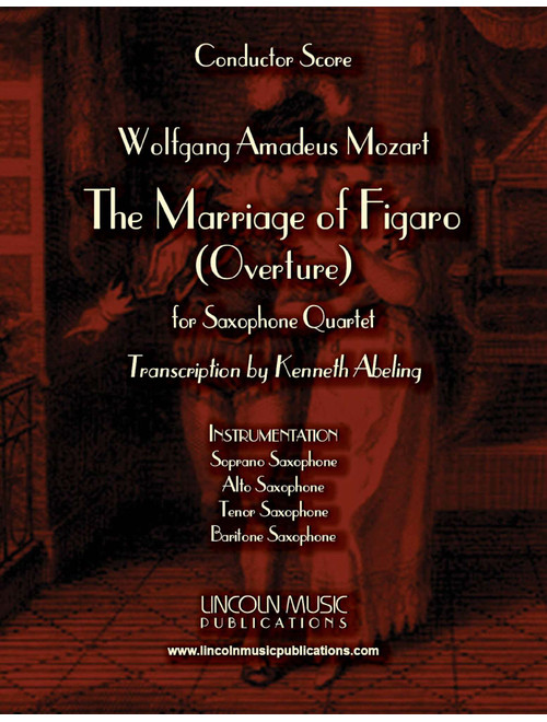 The Marriage of Figaro - Overture (for Saxophone Quartet SATB) (Arr. Kenneth Abeling) - Wolfgang Amadeus Mozart (Woodwind Ensemble)