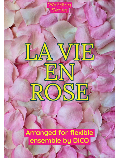 La Vie En Rose (Arr. Dico) - Mohombi Moupondo, Matt James, Craig Smart (Large Ensemble)