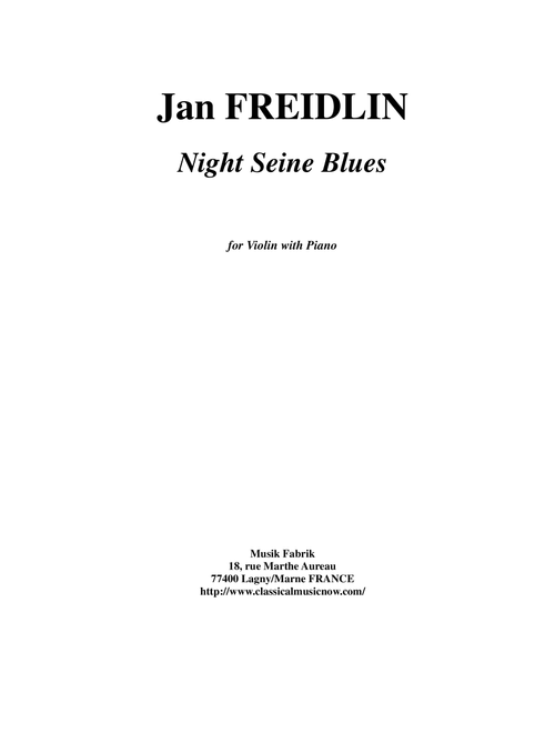Jan Freidlin: Night Seine Blues for vioin and piano (Violin and Piano)