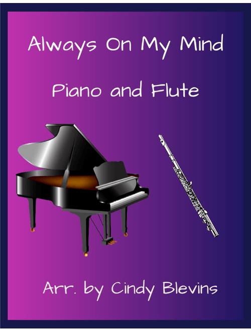 Always On My Mind (Arr. Cindy Blevins) - Elvis Presley (Flute and Piano)