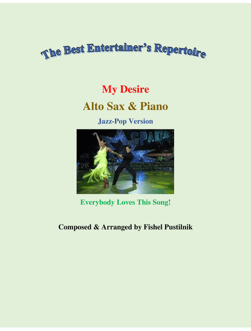 "My Desire" for Alto Sax and Piano-Video (Arr. Fishel Pustilnik) (Instrumental Duet and Piano)