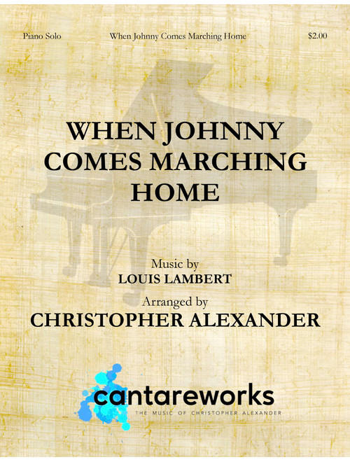 When Johnny Comes Marching Home (Arr. Christopher Alexander) (Piano Solo)