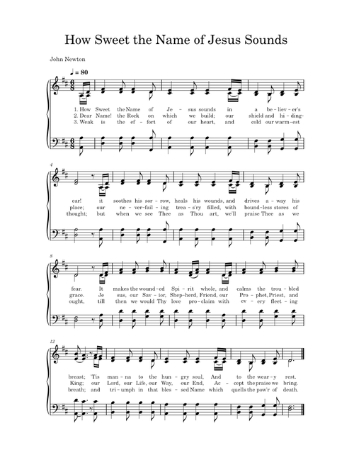 How Sweet the Name of Jesus Sounds - John Newton