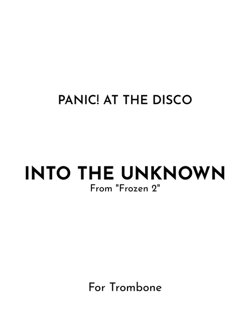 Into The Unknown (Arr. Jireh J.) - Panic! At The Disco (Trombone Solo)