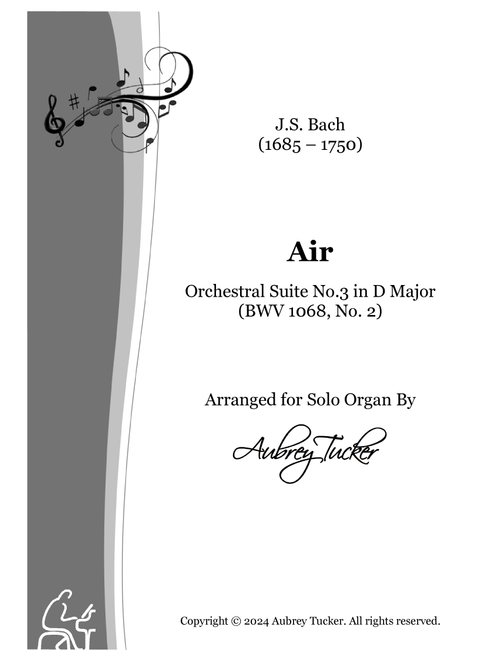 Organ: Air (on the G String) from Orchestral Suite No. 3 In D Major (BWV 1068, No. 2) - J.S. Bach (Arr. Aubrey Tucker) (Organ)