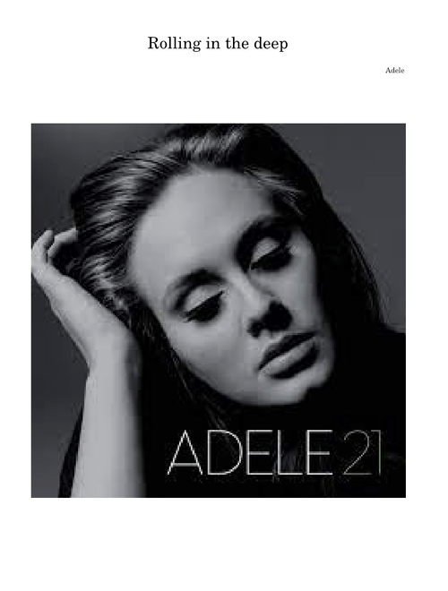 Rolling in the deep – Adele