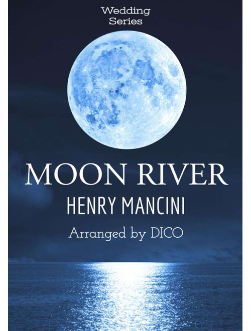 Moon River (Arr. Dico) - Andy Williams (Large Ensemble)