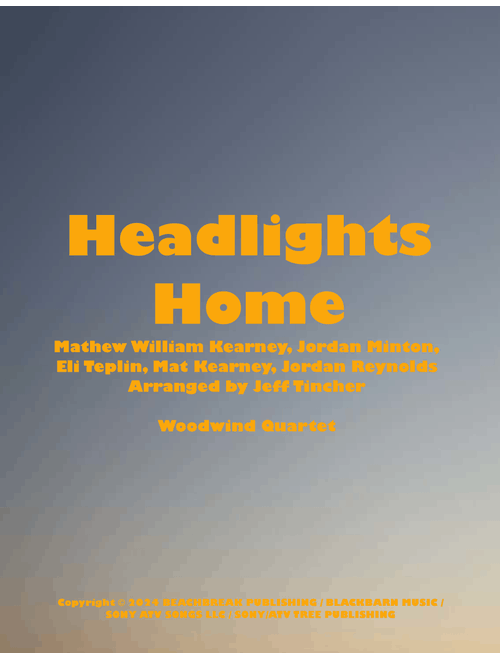 Headlights Home (Arr. Jeff Tincher) - Mat Kearney (Woodwind Ensemble)
