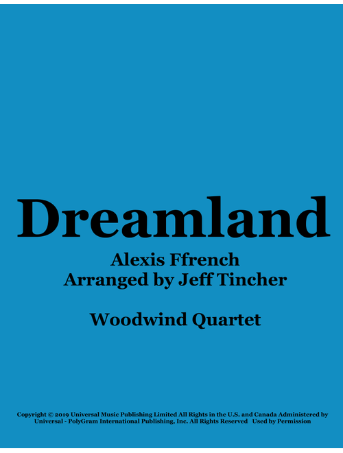 Dreamland (Arr. Jeff Tincher) - Alexis Ffrench (Woodwind Ensemble)