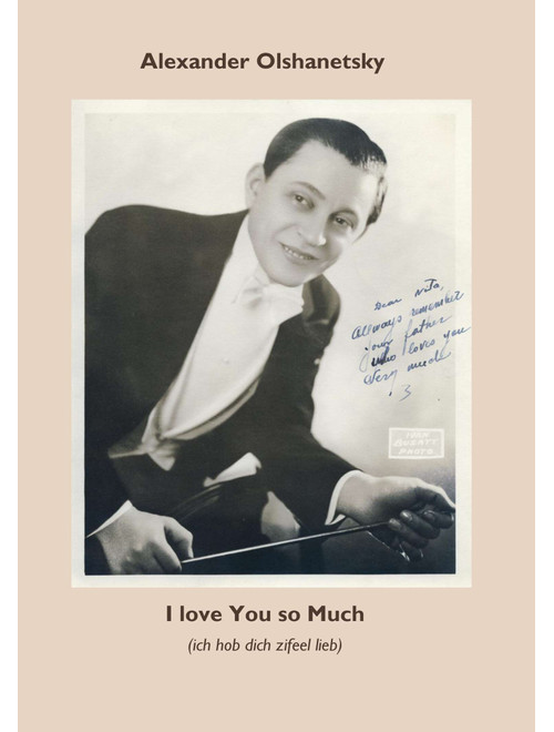 I LOVE YOU SO MUCH (Ich hob dich zifeel lieb) (Arr. Oleksiy Bazhenov) - Alexander Olshanetsky (Concert Band)