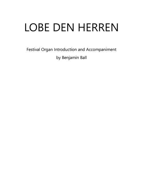 Lobe Den Herren (Introduction and Accompaniment) (Arr. Benjamin Ball) (Organ)