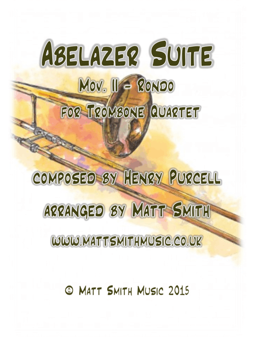 Abdelazer Suite - Mov II Rondo by Henry Purcell - TROMBONE QUARTET (Arr. Matt Smith) (Brass Ensemble)