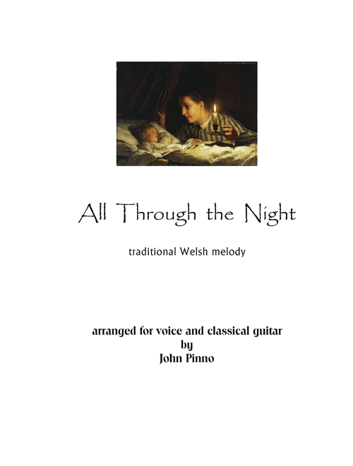 All Through the Night for voice and classical guitar (Arr. John Pinno) - tradional song (Small Ensemble)