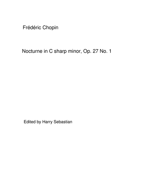 Chopin- Nocturnes Op. 27 No 1 & No 2 (Arr. Harry Sebastian) (Piano Solo)