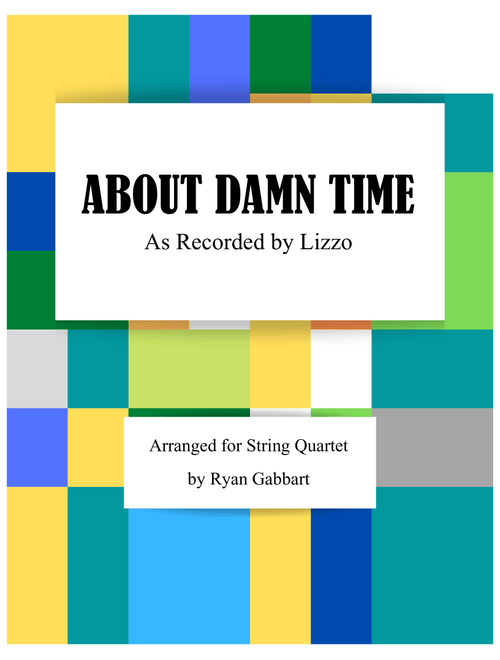 About Damn Time (Arr. Ryan Gabbart) - Lizzo (String Quartet)