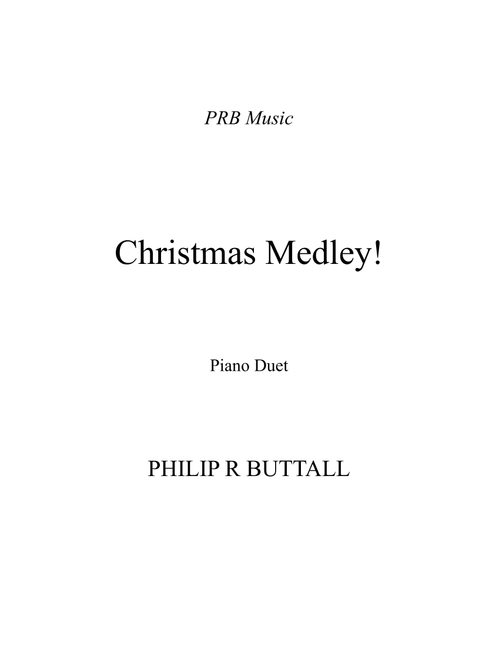 Christmas Medley (Piano Duet - Four Hands) - Philip R Buttall (Instrumental Duet)