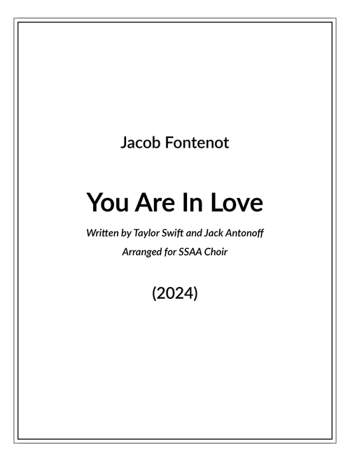 You Are In Love (Arr. Jacob Fontenot) - Taylor Swift (Choral, SSAA)