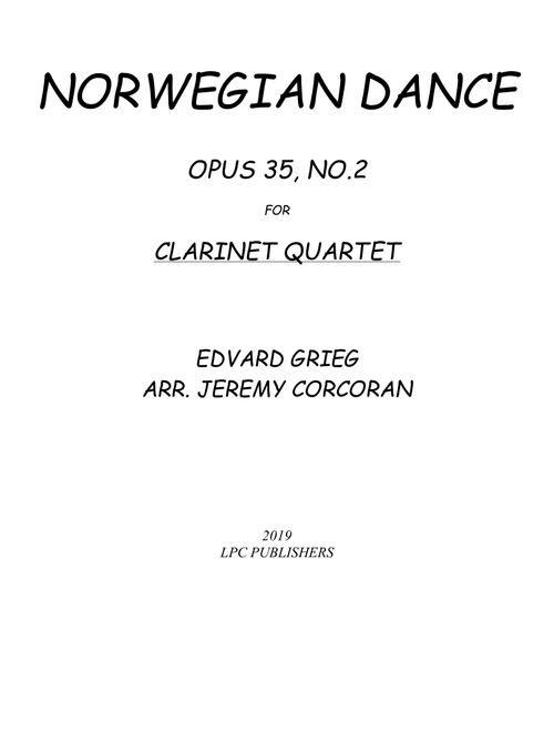 Norwegian Dance Opus 35, No. 2 for Clarinet Quartet (Arr. Jeremy Corcoran) - Edvard Grieg (Woodwind Ensemble)