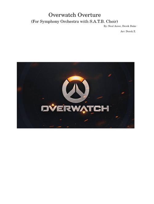 Overwatch Theme/Overture – Neal Acree, Derek Duke/Arr. Derek Z.