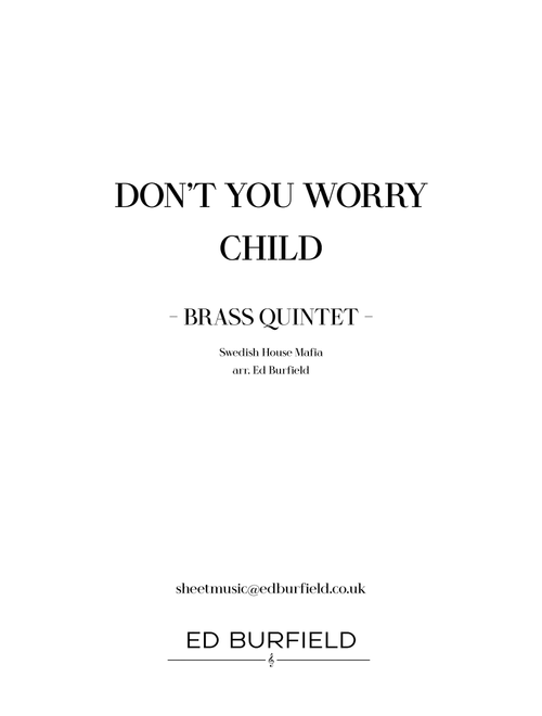 Don't You Worry Child (Arr. Ed Burfield) - Swedish House Mafia Featuring John Martin (Brass Ensemble)