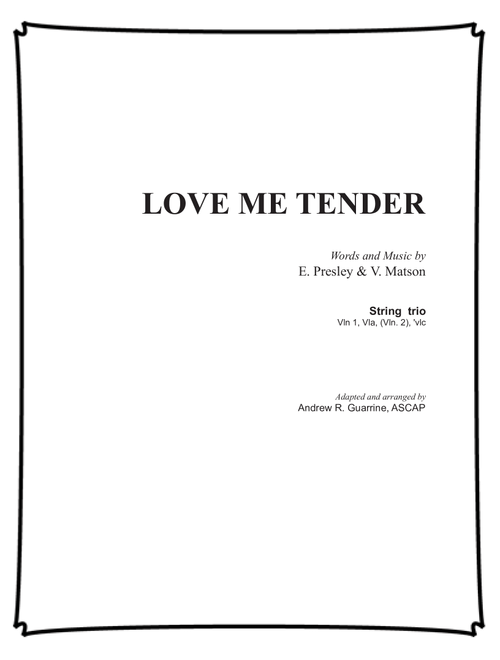 Love Me Tender (Arr. Arranged by Andrew R. Guarrine) - Elvis Presley (String Ensemble)