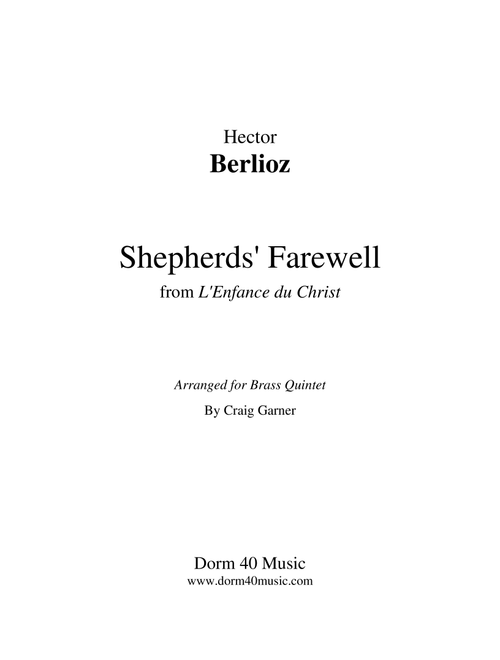 Shepherds' Farewell (from "The Childhood of Christ") (Arr. Craig Garner) - Hector Berlioz (Brass Ensemble)