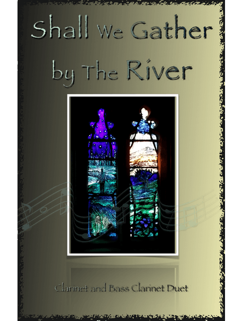 Shall We Gather at The River, Gospel Hymn for Clarinet and Bass Clarinet Duet (Arr. David McKeown) - Robert Lowry (Instrumental Duet)