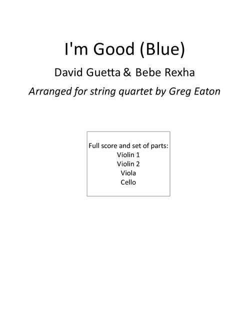 I'm Good (blue) (Arr. Greg Eaton) - David Guetta & Bebe Rexha (String Quartet)