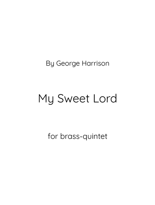 My Sweet Lord (Arr. Danil Islamov) - George Harrison (Brass Ensemble)