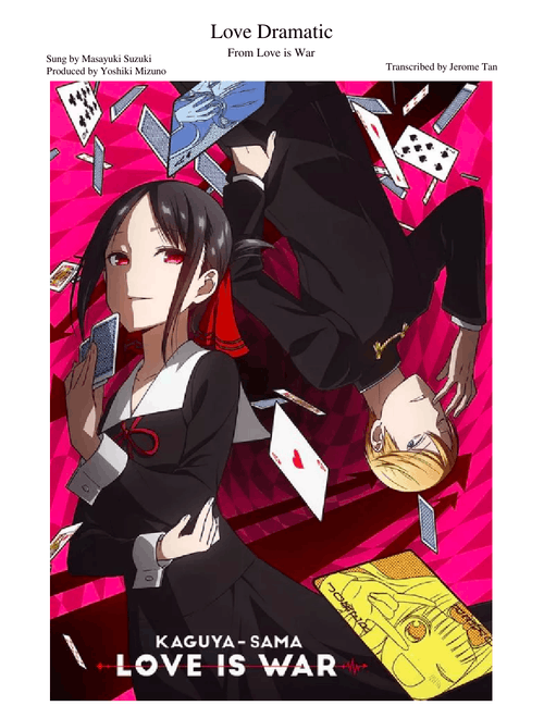 【Love is War OP 1】【Love Dramatic】