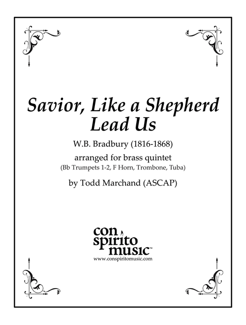 Savior, Like a Shepherd Lead Us — brass quintet (Arr. Todd Marchand (ASCAP)) - WB Bradbury (Brass Ensemble)