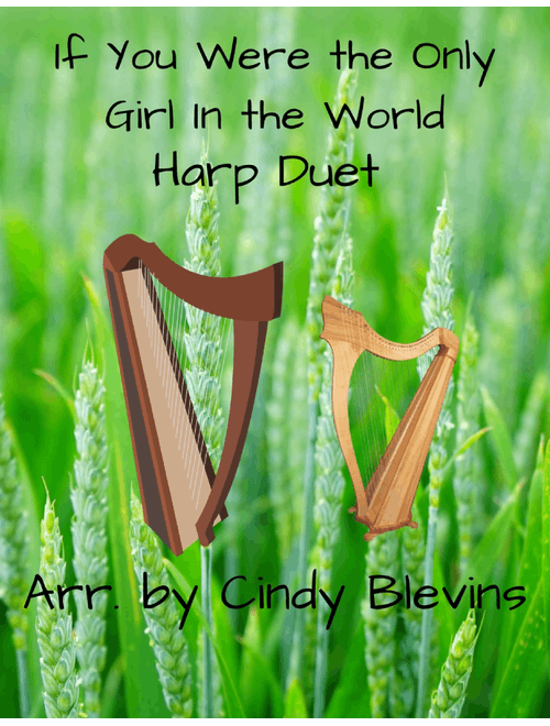 If You Were the Only Girl in the World, for Harp Duet (Arr. Cindy Blevins) - Henry Burr (Instrumental Duet)