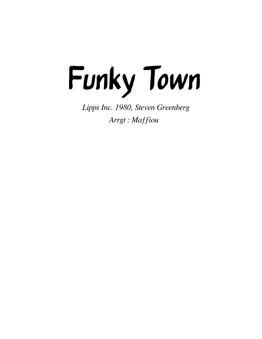 FUNKY TOWN - Lipps Inc. Sheet Music for Trombone, Tuba, Clarinet in b ...