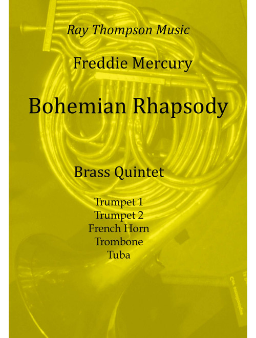 Bohemian Rhapsody (Arr. Ray Thompson) - Queen (Brass Ensemble)
